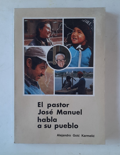 Libro El Pastor José Manuel Habla A Su Pueblo