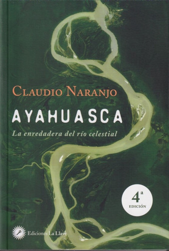 Ayahuasca Claudio Naranjo 