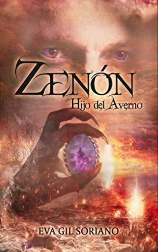 Zenon. Hijo Del Averno - Gil Soriano, Eva, de Gil Soriano, Eva. Editorial Independently Published en español