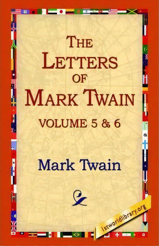 The Letters Of Mark Twain Vol.5 & 6, De Mark Twain., Vol. 5 & 6. Editorial 1st World Library, Tapa Dura En Inglés