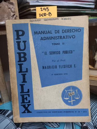 Manual De Derecho Administrativo Tomo Ii //mauricio Flisfich