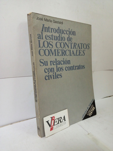 Introducción Al Estudio De Contratos Comerciales / Gastaldi