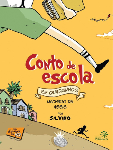 Conto de escola em quadrinhos, de Joaquim Machado de Assis. Série Clássicos em HQ Editora Peirópolis Ltda, capa mole em português, 2011