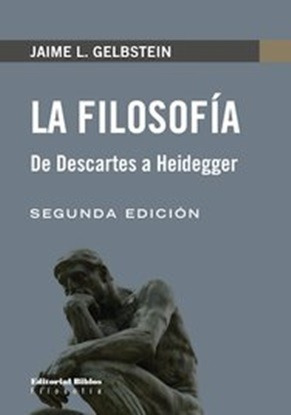 La Filosofia De Descartes A Heidegger - Jaime L Gelbstein