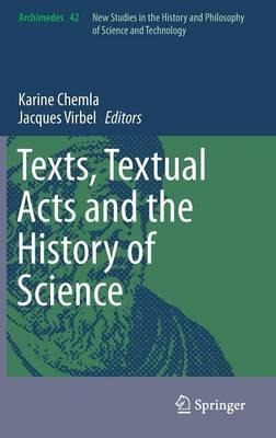 Libro Texts, Textual Acts And The History Of Science - Ka...