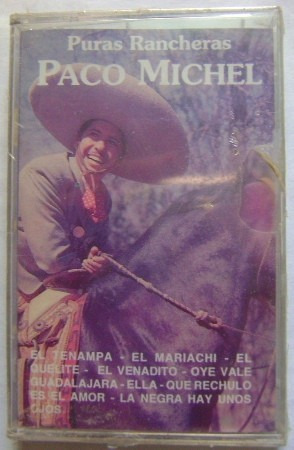Paco Michel / Puras Rancheras 1 Cassette Nuevo