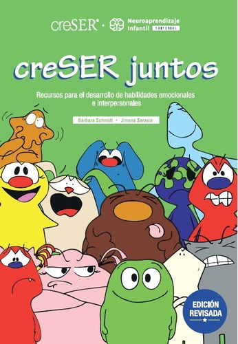 Creser Juntos - Habilidades Emocionales - Saravia/schmidt 