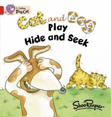 Cat And Dog Play Hide And Seek - Band 2a - Big Cat Kel Edi*-