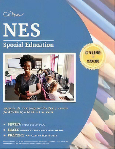 Nes Special Education Study Guide : Test Prep And Practice Questions For The Nes Special Educatio..., De Cirrus Teacher Certification Exam Prep. Editorial Cirrus Test Prep, Tapa Blanda En Inglés