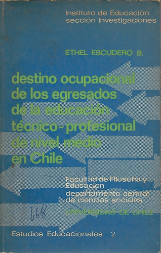 Destino Ocupacional De Los Egresados De La Educación / 1967