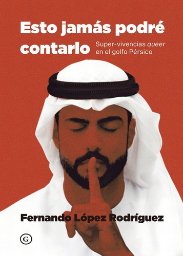 Esto Jamas Podre Contarlo, De Fernando Lopez Rodriguez. Editorial Egales, Tapa Blanda En Español