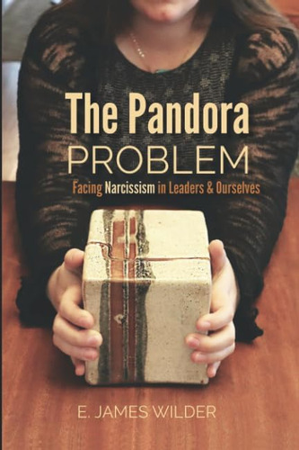 Libro: The Pandora Problem: Facing Narcissism In & O