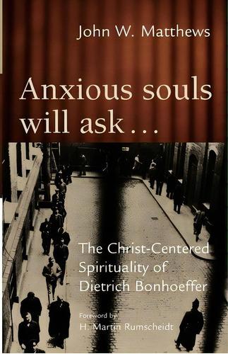 Anxious Souls Will Ask, De John W Matthews. Editorial William B Eerdmans Publishing Co, Tapa Blanda En Inglés