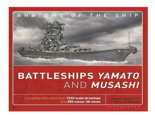 Battleships Yamato And Musashi - Janusz Skulski. Eb16