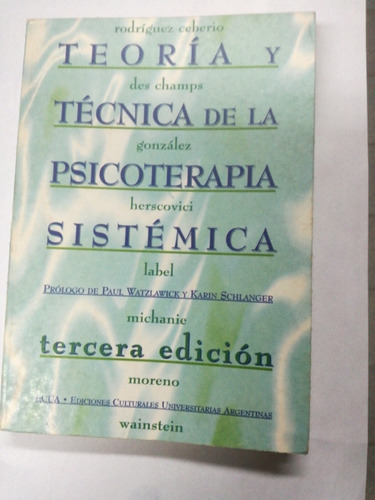 Teoria Y Técnica De La Psicoterapia Sistemica