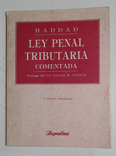 Ley Penal Tributaria Comentada - Haddad