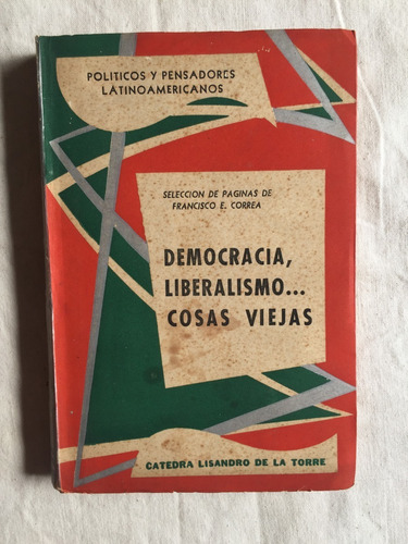 Democracia Liberalismo Cosas Viejas Francisco Correa