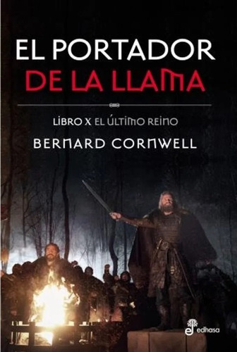 El Portador De La Llama - Bernard Cornwell