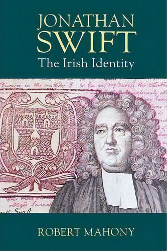 Jonathan Swift, De Robert Mahony. Editorial Yale University Press, Tapa Blanda En Inglés