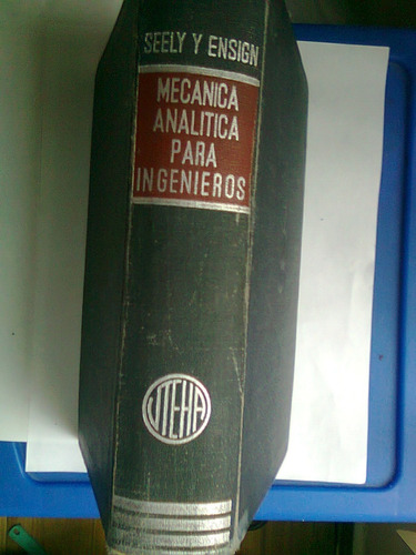 Mecanica Analitica Para Ingenieros Seely Y Ensign