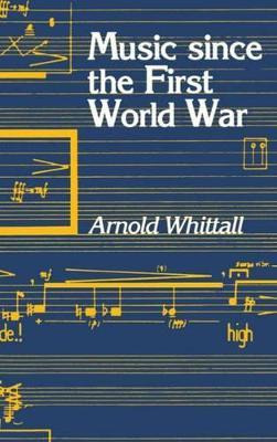 Libro Music Since The First World War - Arnold Whittall