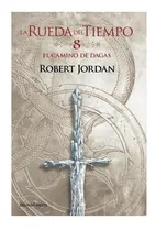 Comprar Libro La Rueda Del Tiempo Nº 08\u002F14 El Camino De Dagas