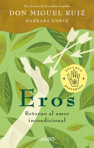 Imagen 1 de 1 de Eros - Retorno Al Amor Incondicional - Miguel López Ruiz