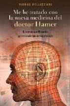 Me He Tratado Con La Nueva Medicina Del Dr. Hamer - Pierre P