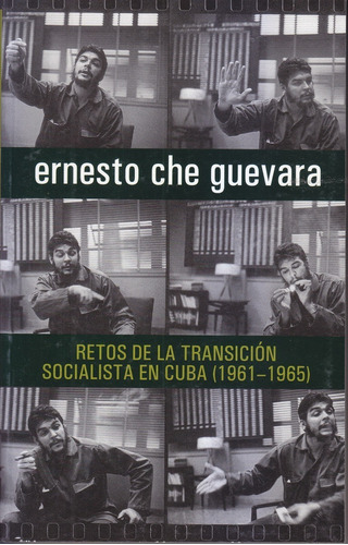 Retos De La Transicion Socialista En Cuba. Che Guevara