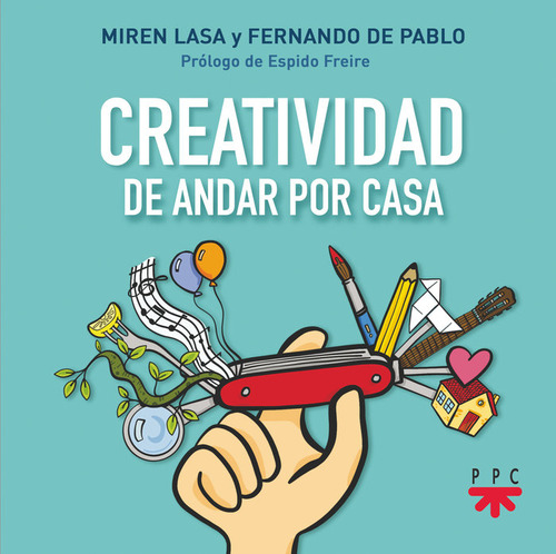 Libro Creatividad De Andar Por Casa - Lasa Cid, Miren
