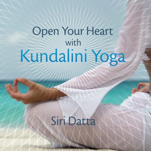 Libro:  Open Your Heart With Kundalini Yoga