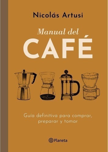 Libro - Manual Del Café - Nicolás Artusi