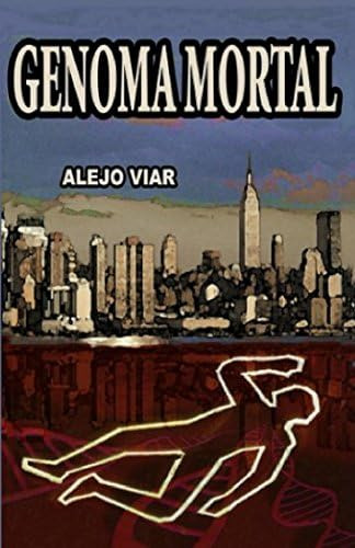 Libro: Genoma Mortal (michael Lorrey) (spanish Edition)