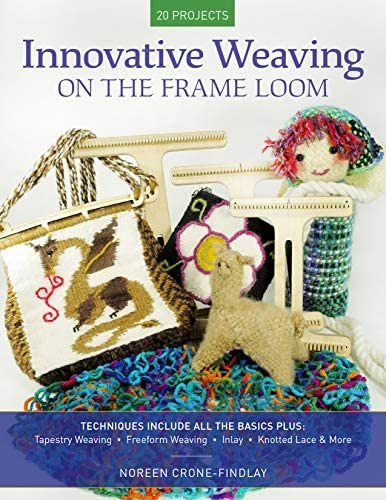 Innovative Weaving On The Frame Loom, De Crone-findlay, Noreen. Editorial Stackpole Books, Tapa Blanda En Inglés