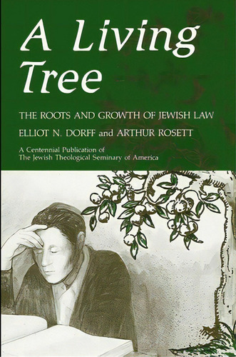 A Living Tree: The Roots And Growth Of Jewish Law, De Dorff, Elliot N.. Editorial St Univ Of New York Pr, Tapa Blanda En Inglés
