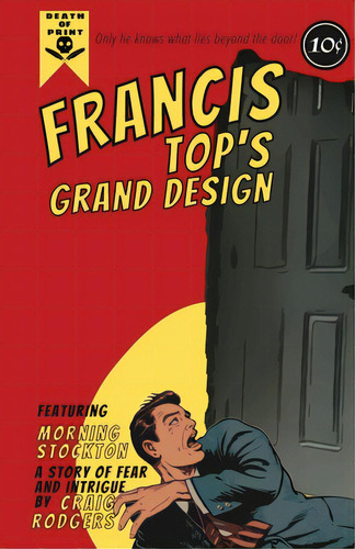 Francis Top's Grand Design, De Rodgers, Craig. Editorial Rittenhouse Book Distributors, Tapa Blanda En Inglés