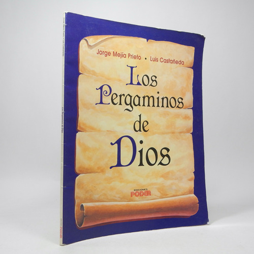 Los Pergaminos De Dios J Mejía L Castañeda Poder 1993 Ba4