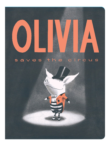 Libro Olivia Saves The Circus - Inglés De Ian Falconer