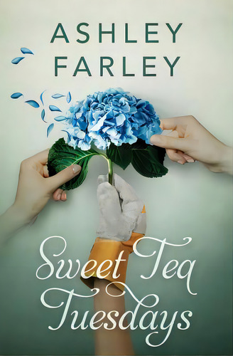 Sweet Tea Tuesdays, De Farley, Ashley. Editorial Lightning Source Inc, Tapa Blanda En Inglés
