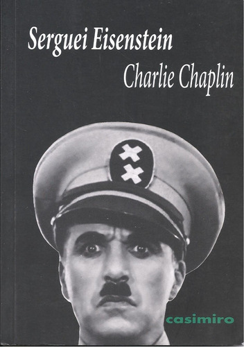 Charlie Chaplin - Serguei Eisenstein