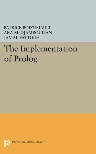 The Implementation Of Prolog (princeton Series In Computer S