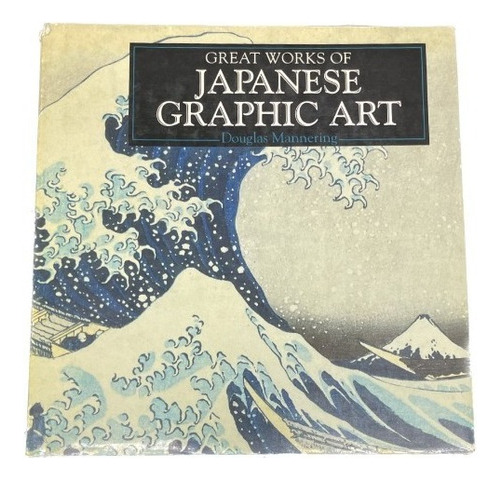 Great Works Of Japanese Graphic Art - Douglas M - Usado 