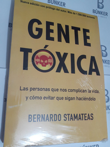Libro Gente Tóxica Bernardo Stamateas Nuevo.