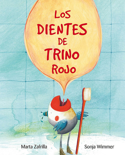 Los Dientes De Trino Rojo (chirpy Charlie's Teeth) (spanish 