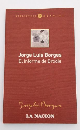 El Informe De Brodie. Jorge Luis Borges. Zona Caballito