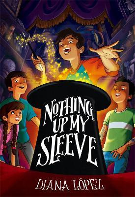 Libro Nothing Up My Sleeve - Diana Lopez