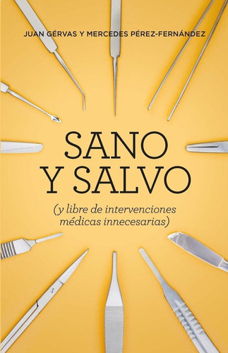 Sano Y Salvo (ne), De Gérvas, Juan. Editorial Lince, Tapa Blanda En Español
