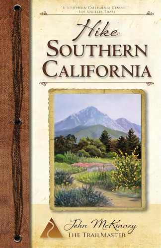 Hike Southern California: Best Day Hikes From The Mountains To The Sea, De Mckinney, John. Editorial Lightning Source Inc, Tapa Blanda En Inglés