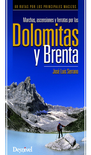 Libro Marchas, Ascensiones Y Ferratas Por Las Dolomitas Y Br