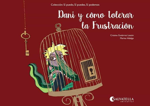 Dani Y Como Tolerar La Frustracion, De Cristina/ Hidalgo  Marina Gutierrez Leston. Editorial Salvatella, Tapa Blanda En Español